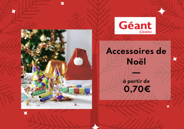 Articles festifs, accessoires et vaisselle de Noël chez Géant Casino